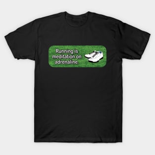 Running shirt - motivational t-shirt gift T-Shirt